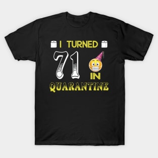 I Turned 71 in quarantine Funny face mask Toilet paper T-Shirt